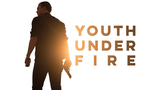 Youth Under Fire