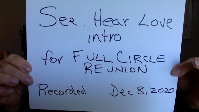 See Hear Love - S6 Ep 143 - Full Circle Reunion