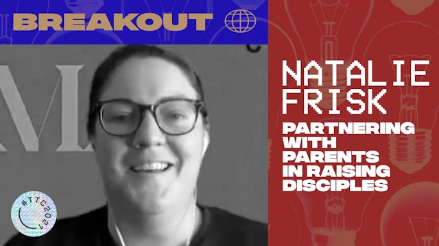 BREAKOUT | PARTNERING WITH PARENTS IN RAISING DISCIPLES