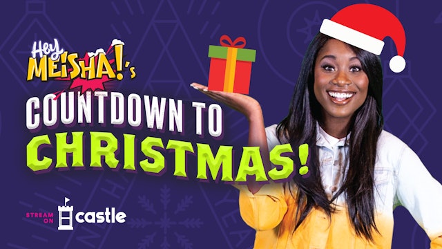 Hey Meisha!'s Countdown To Christmas!
