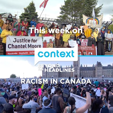 Context - September 16, 2020 - Facing Racism in Canada