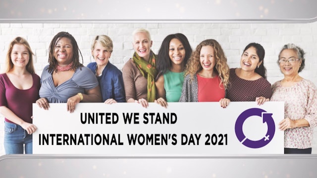 Context - March 3, 2021 - United We Stand | International Women's Day