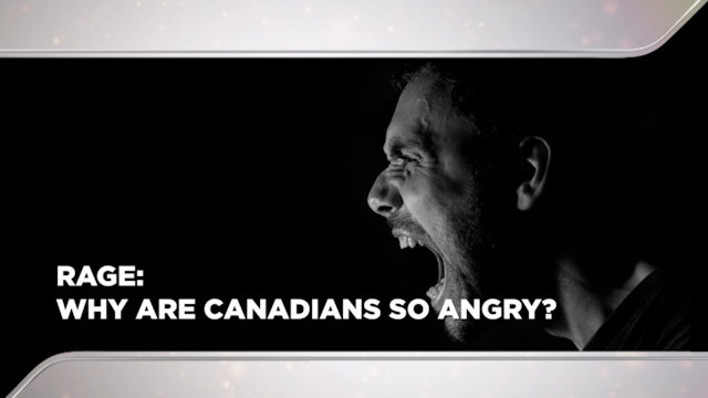 Context - November 9, 2022 - Rage | Why Are Canadians So Angry?