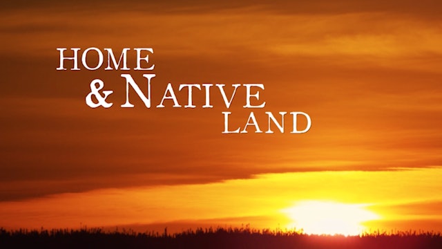 Home and Native Land