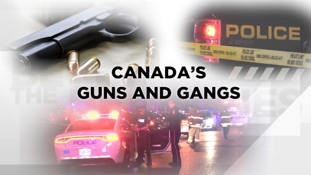 Context - February 13, 2020 - Canada's guns and gangs
