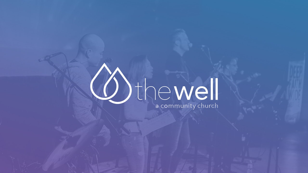 The Well - A Community Church