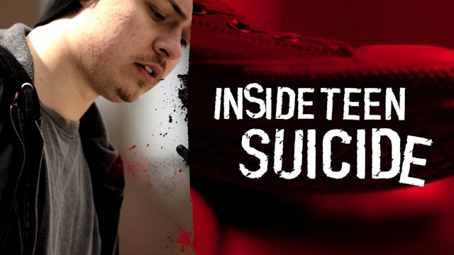 Inside Teen Suicide