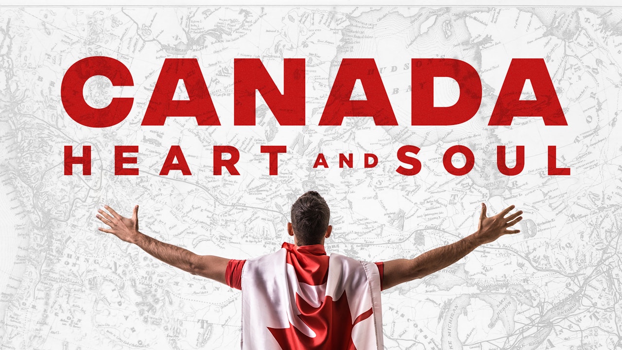 Canada Heart & Soul