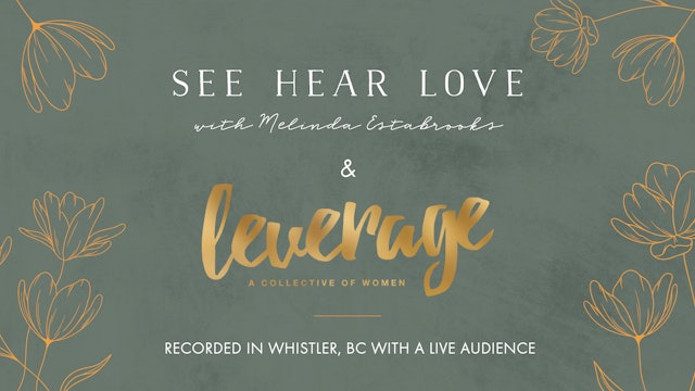 WATCH PARTY! Leverage X See Hear Love Mentoring Panels