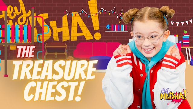 HEY MEISHA! - S2 - The Treasure Chest: Mary & Martha