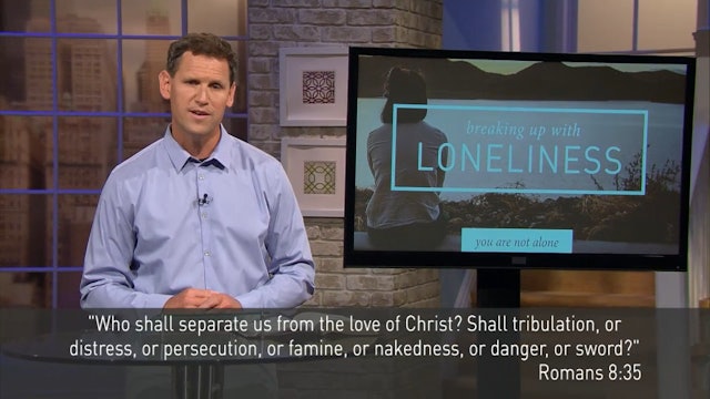Never Lonely, For Real - Pastor Robbie Symons - Breaking Up With Loneliness