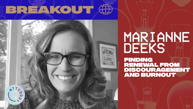 BREAKOUT | FINDING RENEWAL FROM DISCOURAGEMENT & BURNOUT