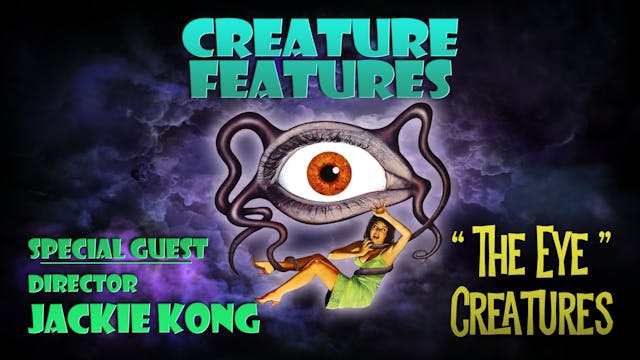Jackie Kong & The Eye Creatures