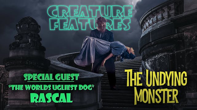 Rascal The Ugly Dog & The Undying Mon...