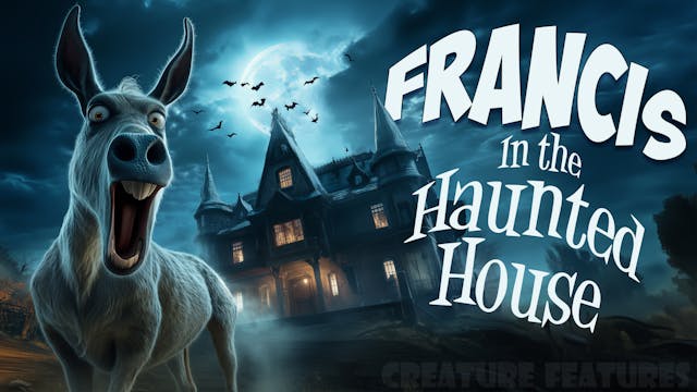 CF: Francis in the Haunted House (1956)