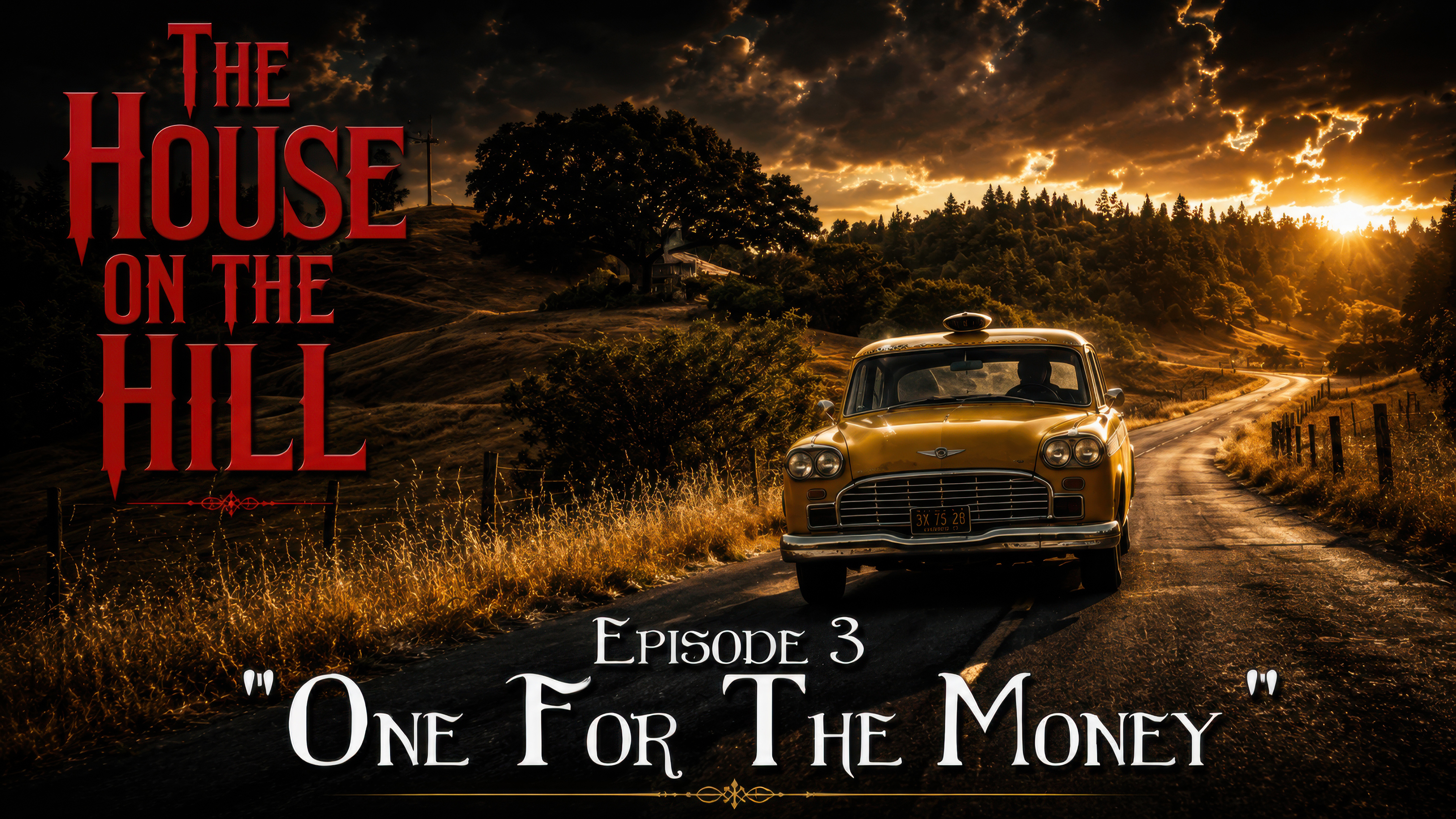 Episode 3 - “One For The Money…”