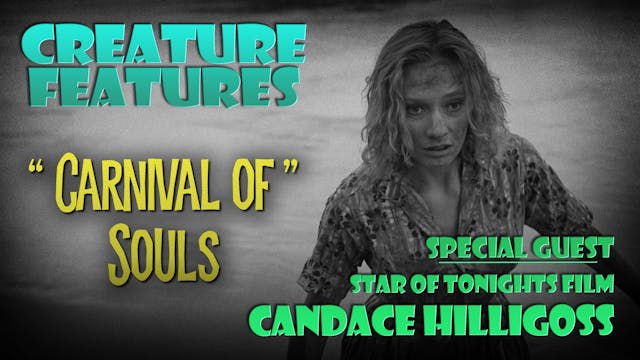 Candace Hilligoss & Carnival of Souls