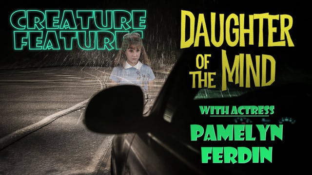 Pamelyn Ferdin & Daughter of the Mind
