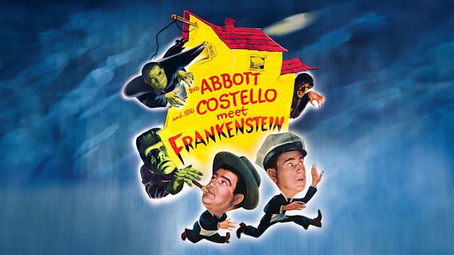 Abbott and Costello Meet Frankenstein...