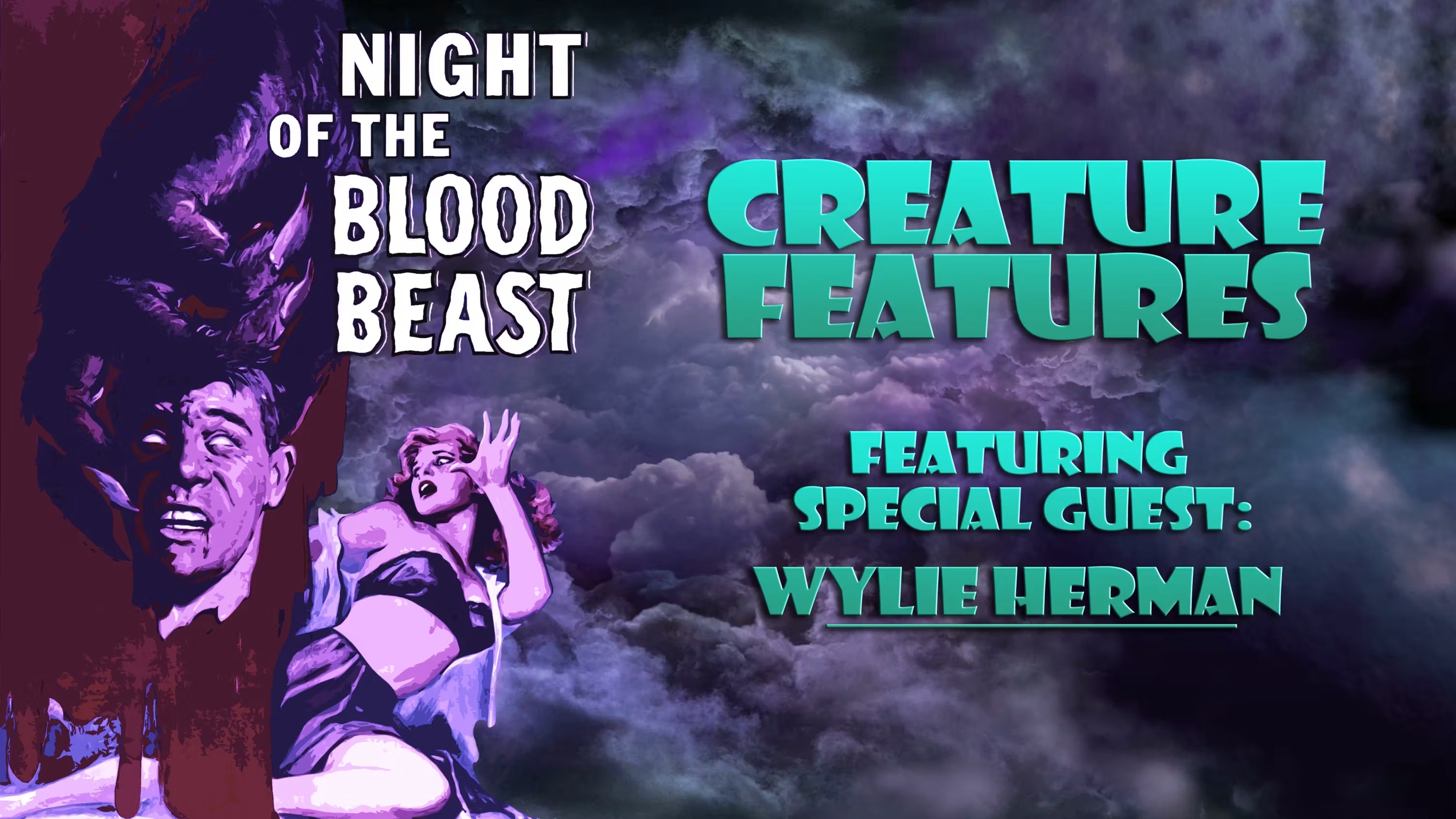 Night of the Blood Beast & Wylie Herman