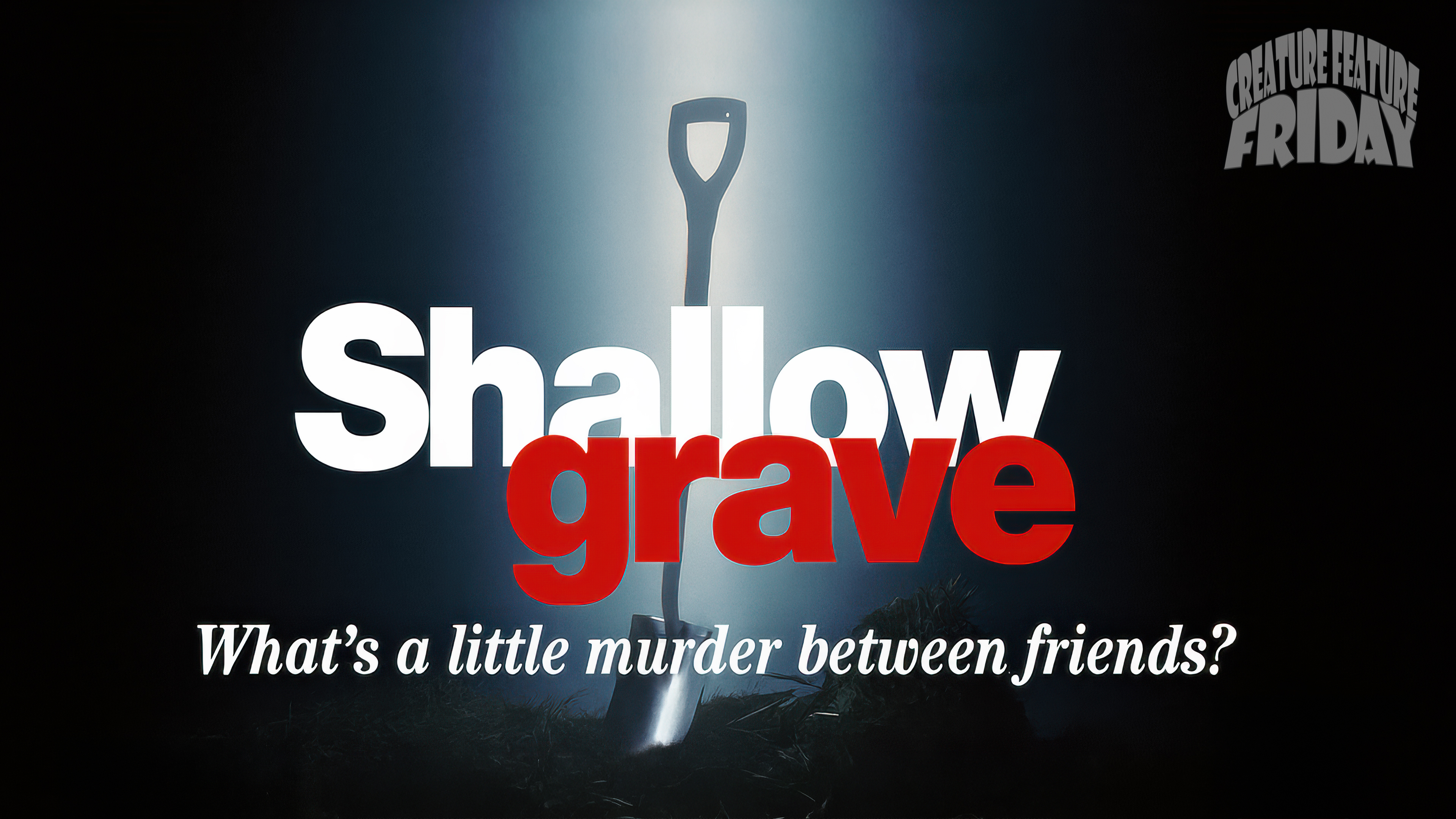 CFF: Shallow Grave (1994)