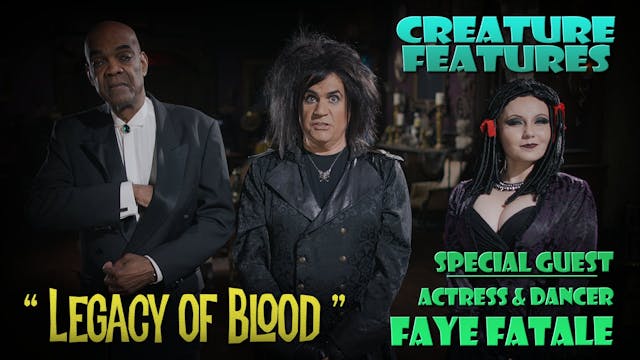 Faye Fatale & Legacy of Blood
