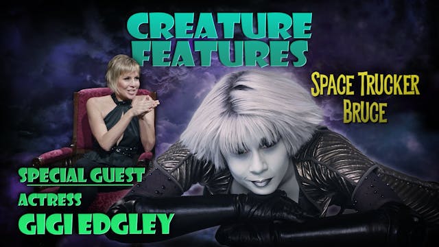 Gigi Edgley & Space Trucker Bruce