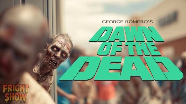 FS: Dawn of The Dead (1978)