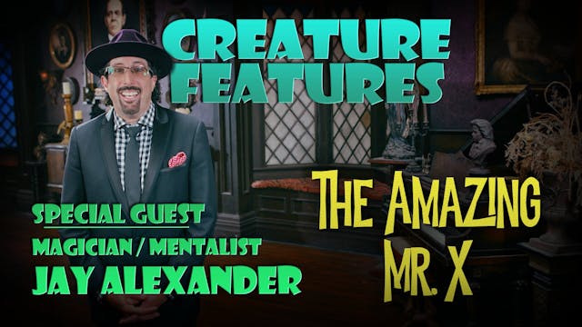 Jay Alexander & The Amazing Mr. X