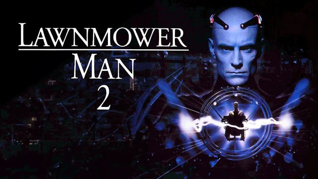 CFF: Lawnmower Man 2 (1996)