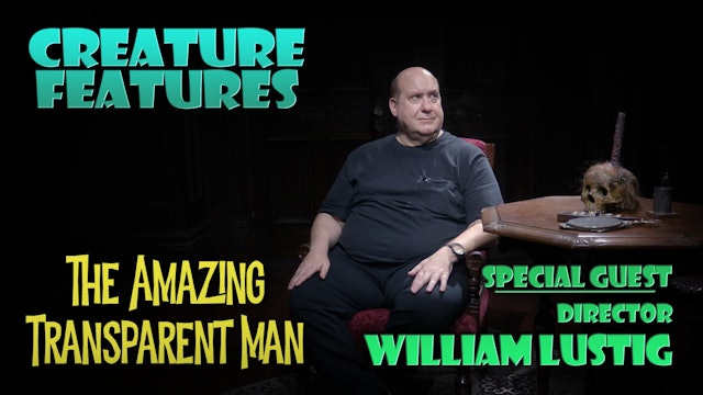 William Lustig & The Amazing Transparent Man