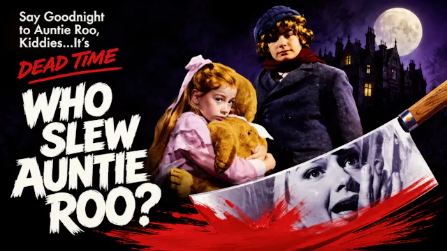 Whoever Slew Auntie Roo? (1971)