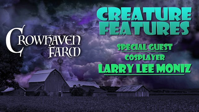 Larry Lee Moniz & Crowhaven Farm