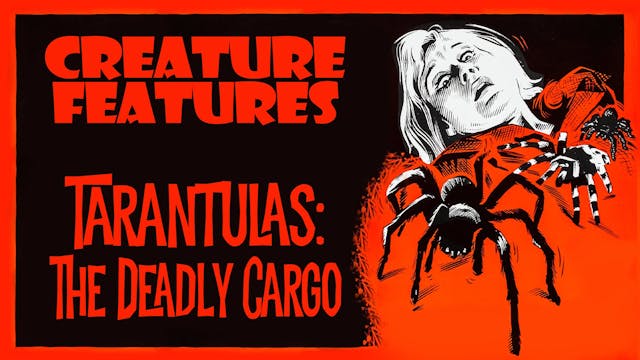 Tarantulas: The Deadly Cargo