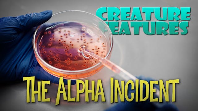 The Alpha Incident