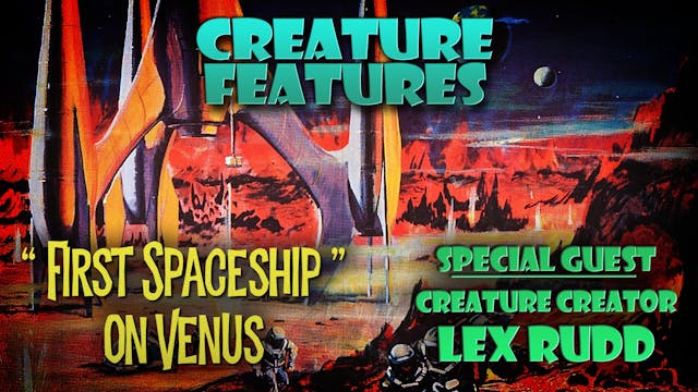 Lex Rudd & First Spaceship on Venus