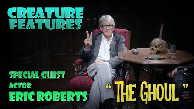 Eric Roberts & The Ghoul