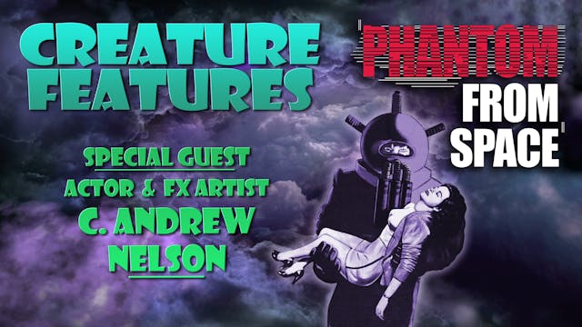 C. Andrew Nelson & Phantom From Space