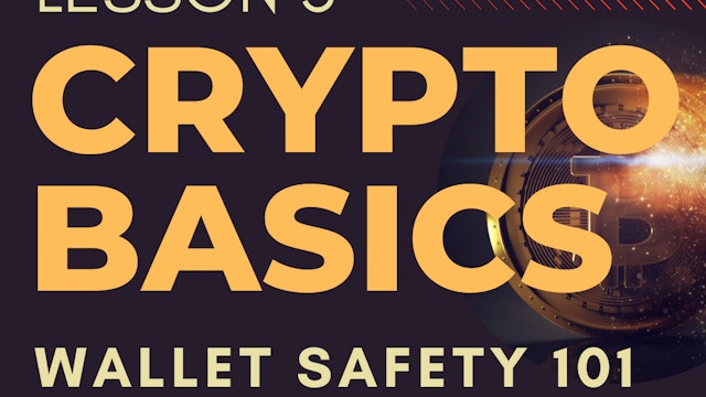 CB 101 Lesson 3 : Crypto Security