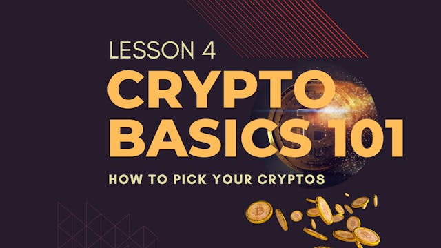 Crypto Basics 101 Lesson 4 : Picking Your Cryptos