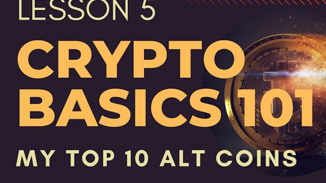 CB 101 Lesson 5: My top 10 Alt Coins ATM