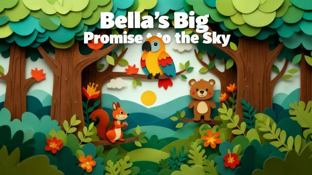 Bella's Big Promise to the Sky