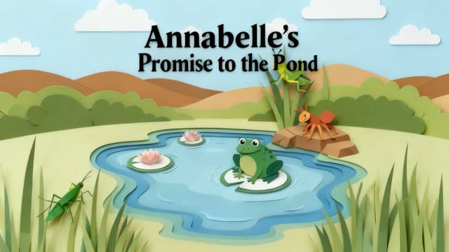 Annabelle's Promise to the Pond