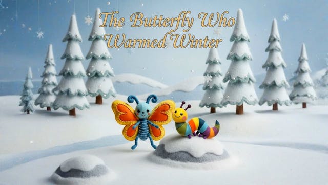 The Butterfly Who Warmed Winter