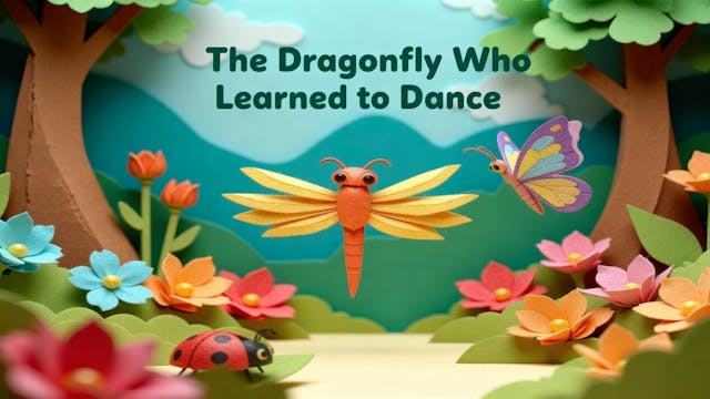 The Dragonfly Who Learned to Dance