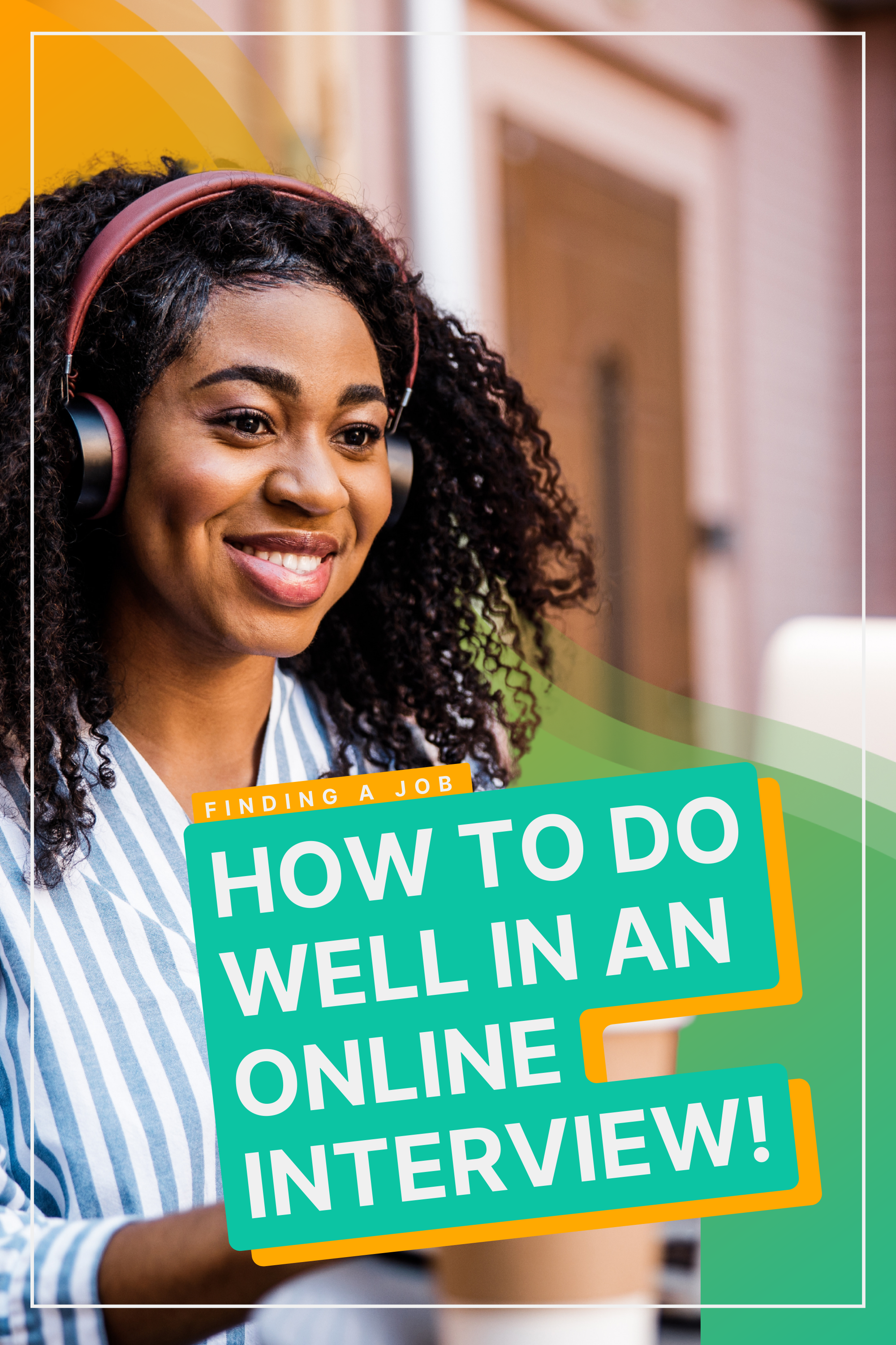 How To Do Well In An Online Interview