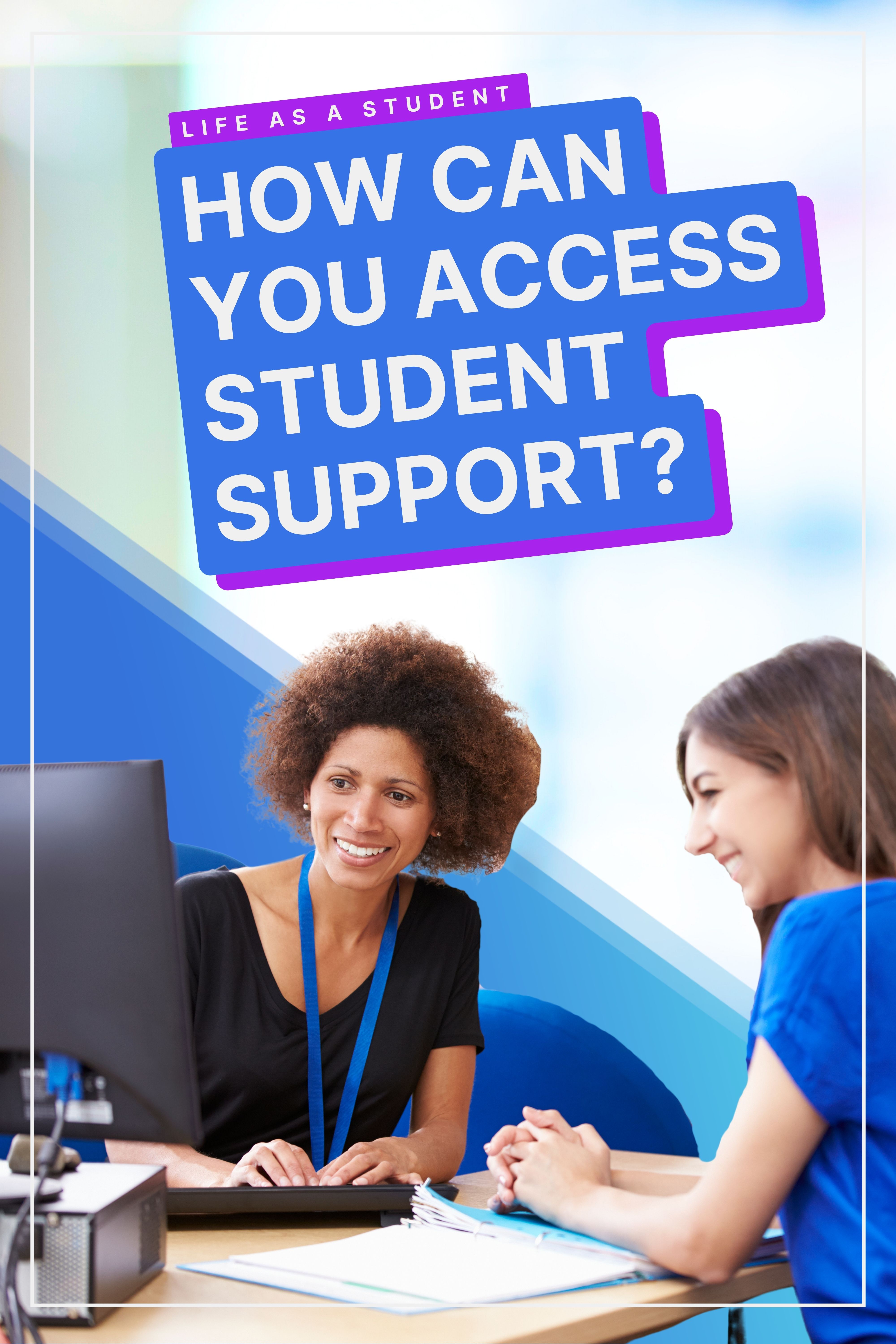 Accessing Student Support