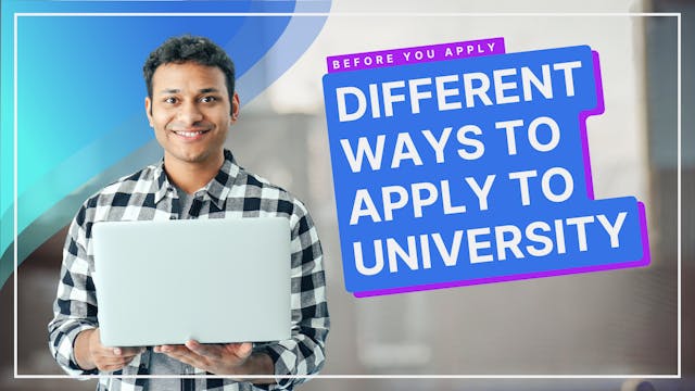 The Different Ways To Apply To Univer...