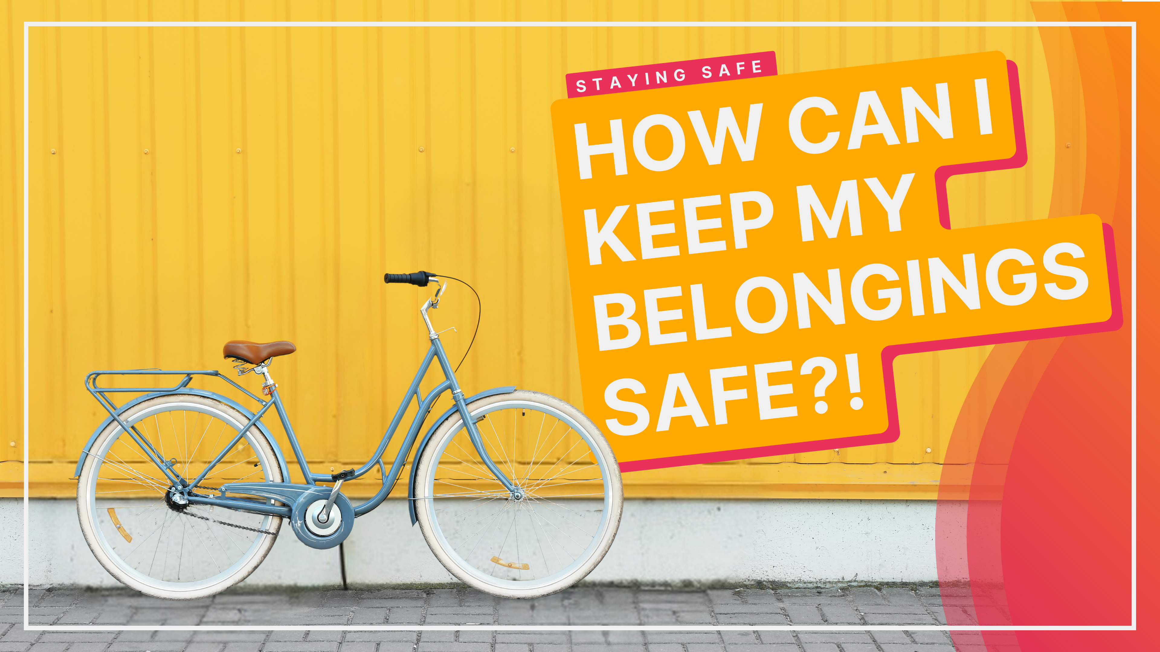 Keeping Your Belongings Safe