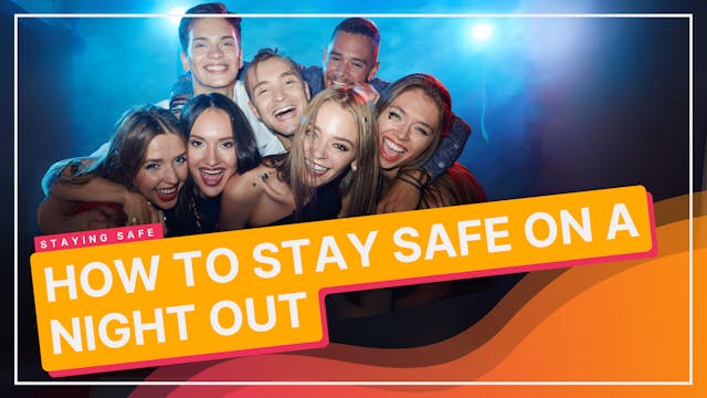 How to Stay Safe On A Night Out